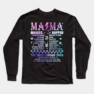 Mama Rock Tour Someday I Rock It Some Day It Rocks Me Mother's Day Long Sleeve T-Shirt